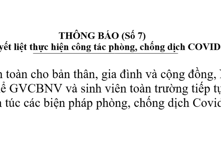 THÔNG BÁO (Số 7) Quyết liệt thực hiện công tác phòng, chống dịch COVID-19
